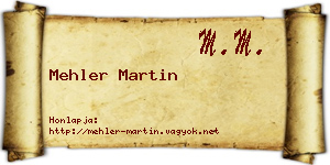 Mehler Martin névjegykártya